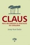 Libro Claus per a reconèixer la vegetació de Catalunya, autor Josep Nuet Badia